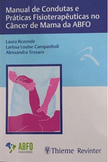 Manual de Condutas e PráTicas FisioterapêUticas no CâNcer de Mama da Abfo