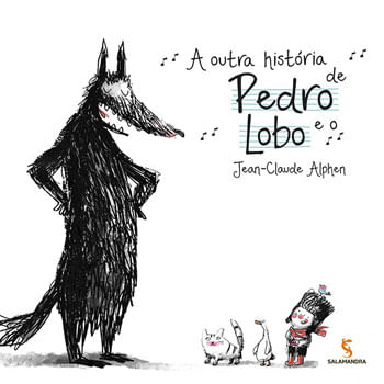 A Outra HistóRia de Pedro e o Lobo