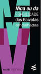 Nina ou da Fragilidade das Gaivotas Empalhadas