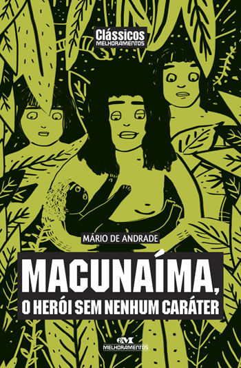 MacunaíMa, o HeróI sem Nenhum CaráTer