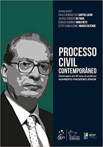 Proc.Civil ContemporâNeo-Homenagem aos 80 Anos do Prof.Humberto Theodoro JúNior - 1ª Edição 2018
