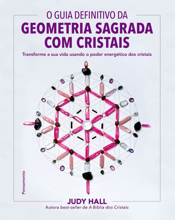 O Guia Definitivo da Geometria Sagrada com Cristais