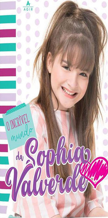 O IncríVel Mundo da Sophia Valverde