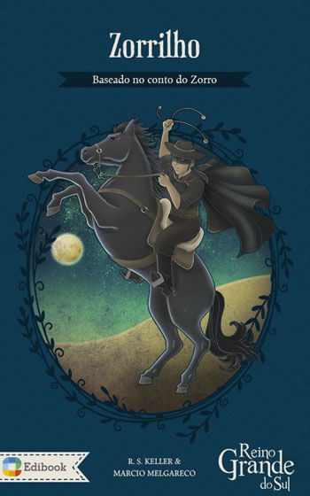 Zorrilho - Baseado no Conto de Zorro