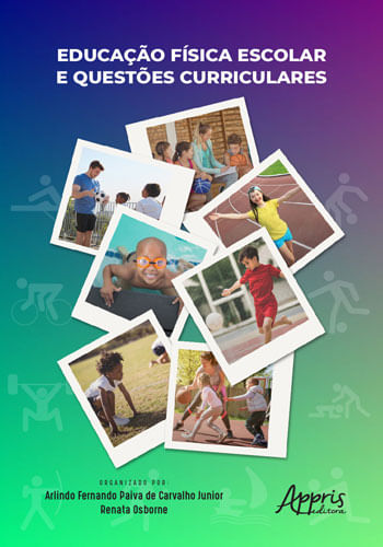Educação FíSica Escolar e QuestõEs Curriculares