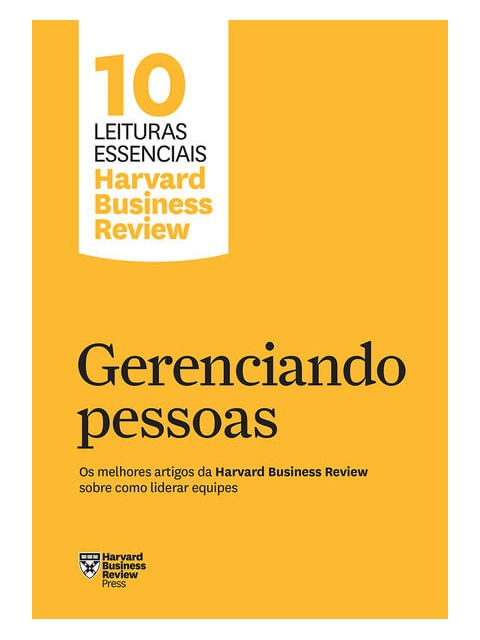 Gerenciando Pessoas (10 Leituras Essenciais - Hbr)