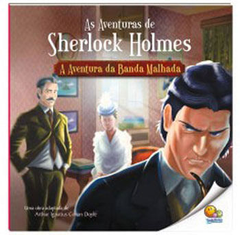 As Aventuras de Sherlock Holmes: a Aventura da Banda Malhada (NíVel 4 / ParadidáTicos Todolivro)