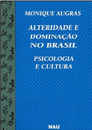 Psicologia e Cultura - Alteridade e Dominaçao no Brasil