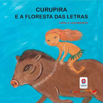 Ler e Brincar Basta ComeçAr - Curupira e a Floresta das Letras - Poesia e Jogos de Palavras para Apr