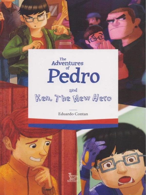 Adventures Of Pedro And Ken, The New Hero, The