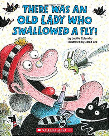 There Was An Old Lady Who Swallowed a Fly!