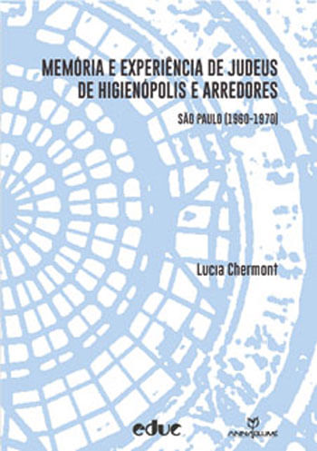 Memoria e Experiencia de Judeus de Higienopolis e Arredores