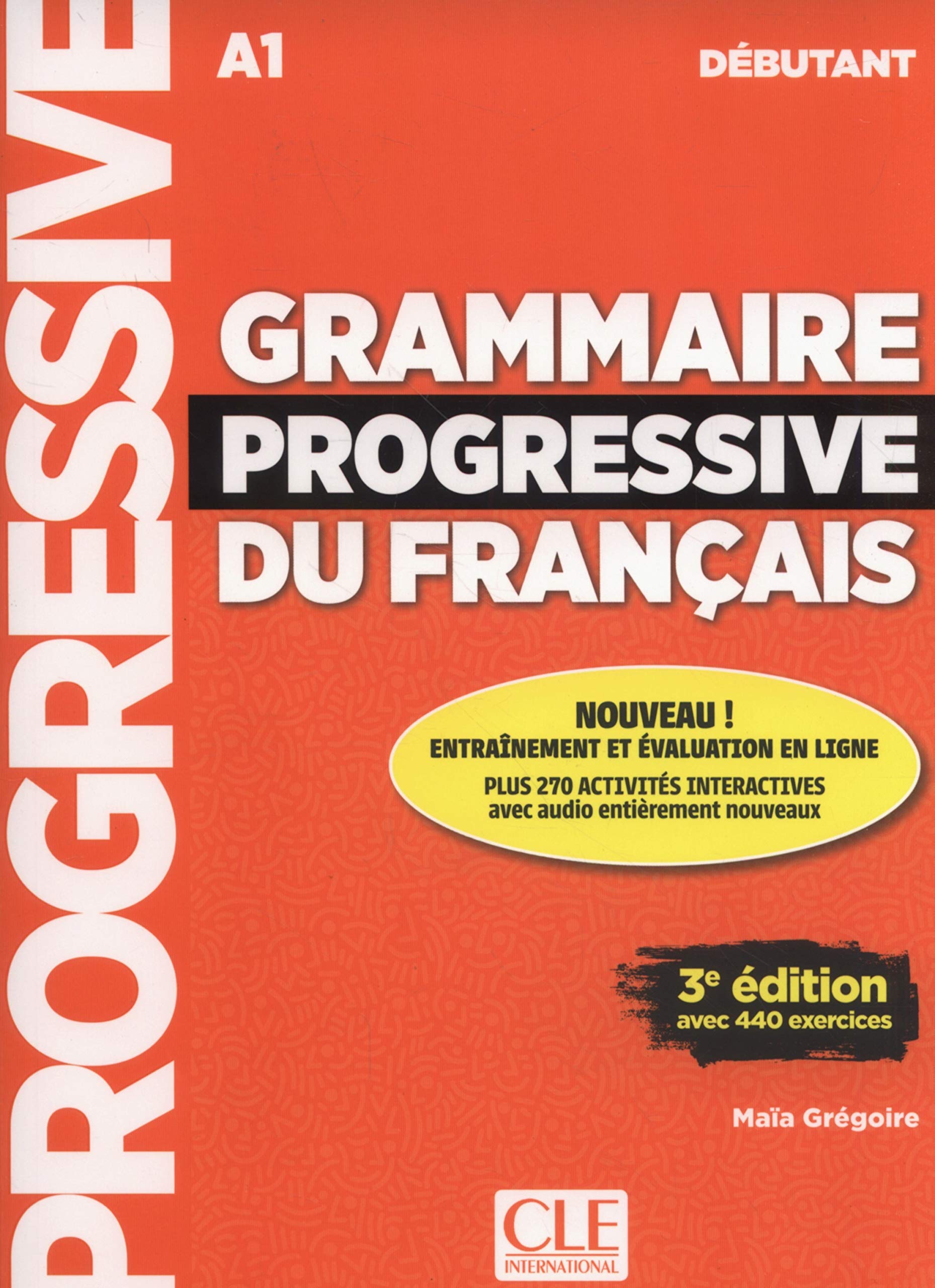 Grammaire Progressive Du FrançAis - Niveu Debutant - Livre + Cd + Livre-Web Interactif - 3eme Editio