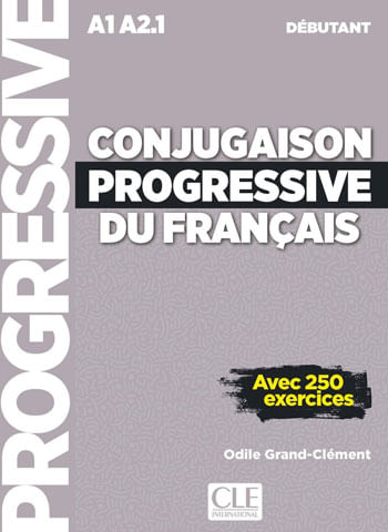 Conjugaison Progressive Du FrançAis Niveau Debutant - Livre + Cd - 2eme Edition