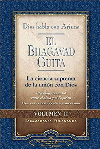 Dios Habla Con Arjuna - El Bhagavad Guita - Vol. 2