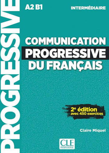 Communication Progressive Du FrançAis - Niveau Intermediaire - Livre + Cd – 2eme Edition - Nouvelle