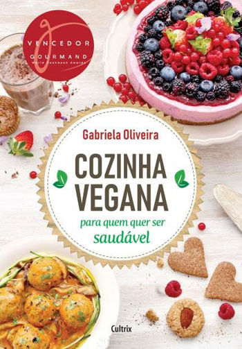 Cozinha Vegana para Quem Quer Ser SaudáVel