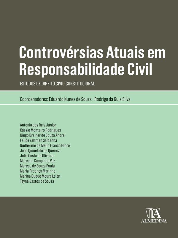 ControvéRsias Atuais em Responsabilidade Civil