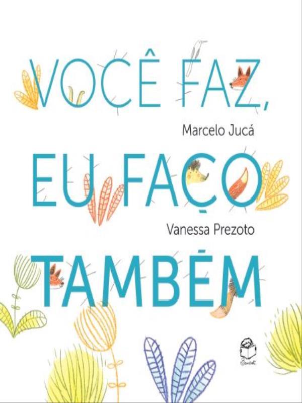 Você Faz, Eu Faço TambéM