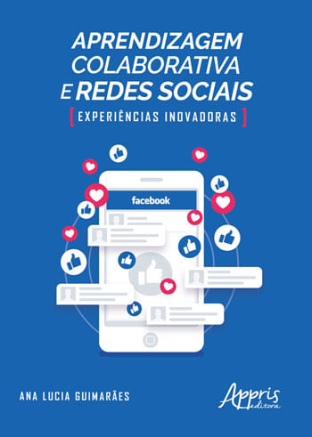 Aprendizagem Colaborativa e Redes Sociais: ExperiêNcias Inovadoras