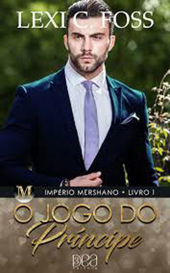 O Jogo do PríNcipe (ImpéRio Mershano Livro 1) - Vol. 1