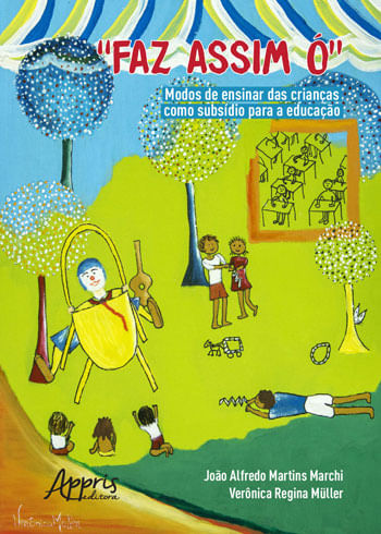 “Faz Assim ó” - Modos de Ensinar das Crianças Como SubsíDio para a Educação