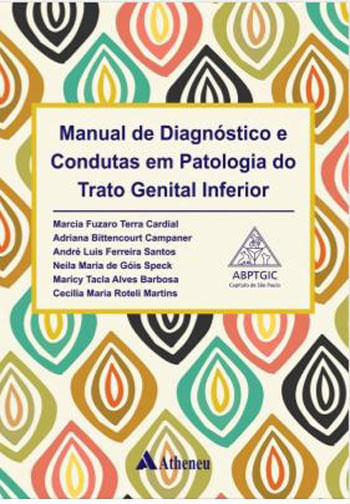 Manual de DiagnóStico e Condutas em Patologia do Trato Genital Inferior