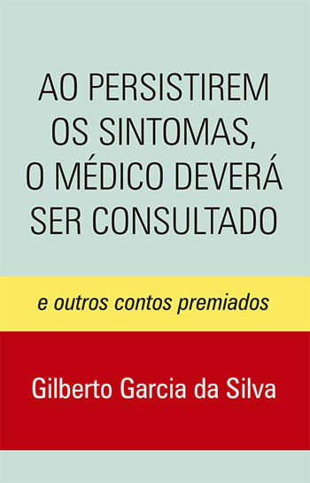 Ao Persistirem os Sintomas, o Medico Devera Ser Consultado