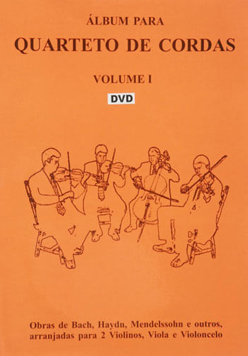 Album para Quarteto de Cordas - Vol. 1 - Dvd