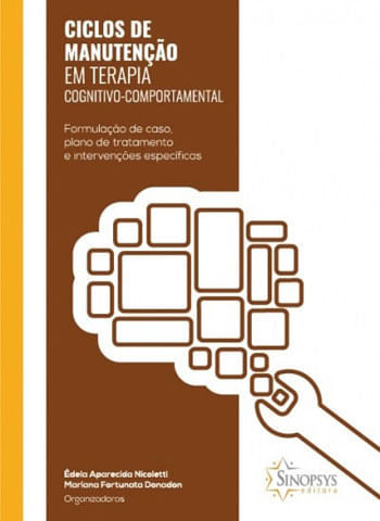 Ciclos de Manutenção em Terapia Cognitivo-Comportamental: Formulação de Caso, Plano de Tratamento e
