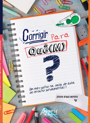 Corrigir para Quê(M)? um Mergulho na Sala de Aula do Ensino Fundamental I