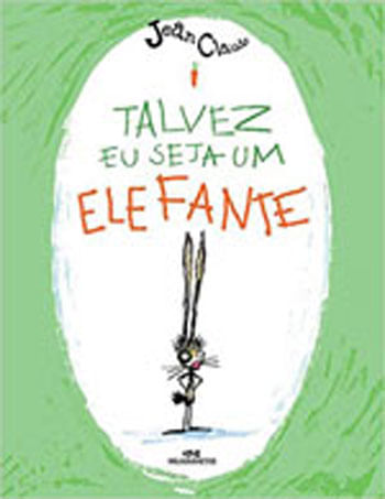 Talvez Eu Seja um Elefante - Vol. 1