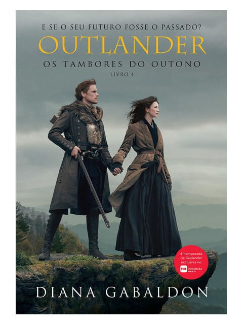 Os Tambores do Outono (Outlander - Livro 4) - Vol. 4