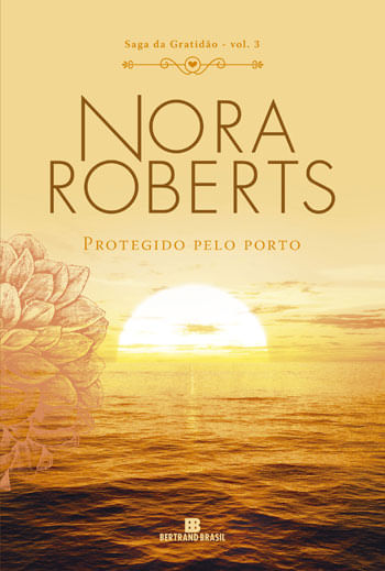 Protegido Pelo Porto (Vol. 3 Saga da Gratidão)