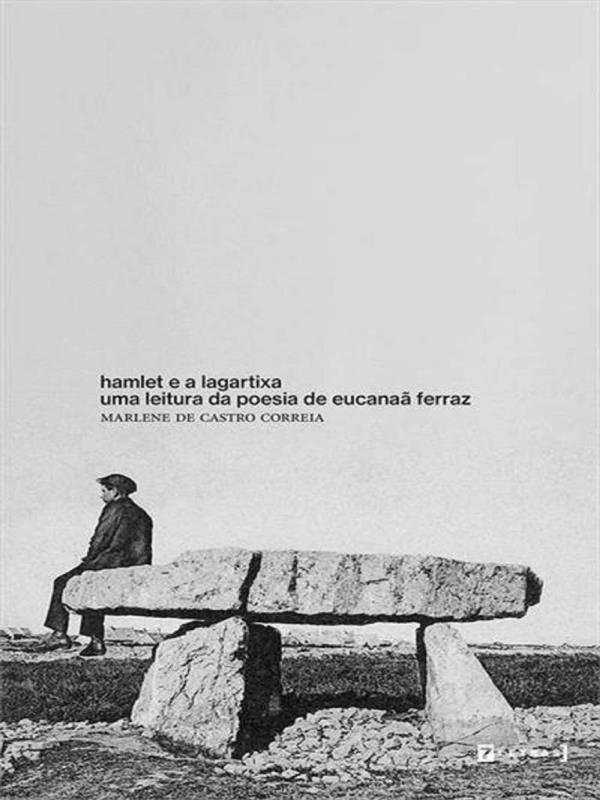 Hamlet e a Lagartixa - uma Leitura da Poesia de Eucanaa Ferraz