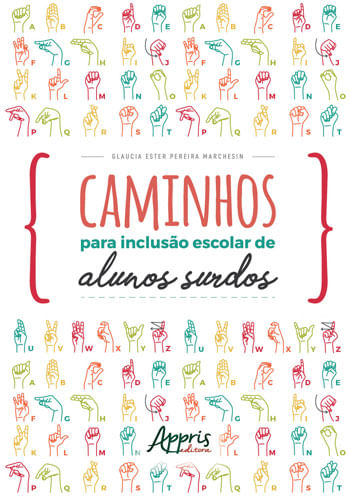 Caminhos para Inclusão Escolar de Alunos Surdos