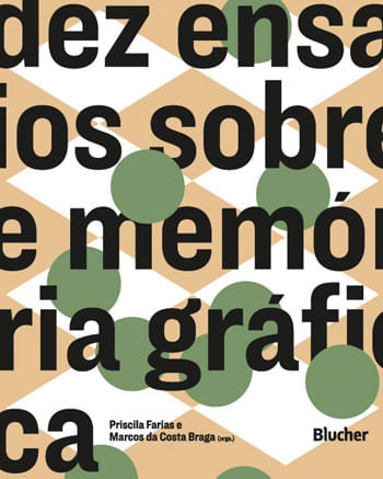 Capa do livro Dez Ensaios sobre MemóRia GráFica de Priscila L. | Braga Marcos da Costa | Moraes Didier Dias de | Ardinghi Maria Beatriz | Temin Wilma Ruth Farias
