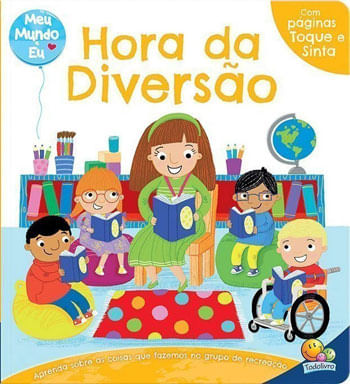 Meu Mundo e Eu-Toque e Sinta:Hora da Diversão