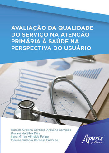 Avaliação da Qualidade do Serviço na Atenção PrimáRia à Saúde na Perspectiva do UsuáRio