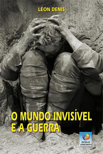 O Mundo InvisíVel e a Guerra