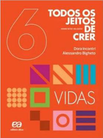 Todos os Jeitos de Crer - Vidas - 6º Ano