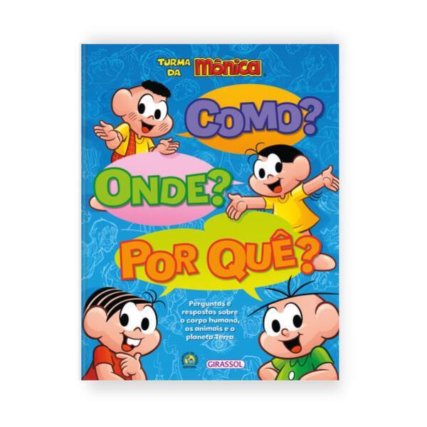 Turma da MôNica - Como? Onde? por Quê?