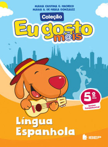Eu Gosto M@Is LíNgua Espanhola 5º Ano