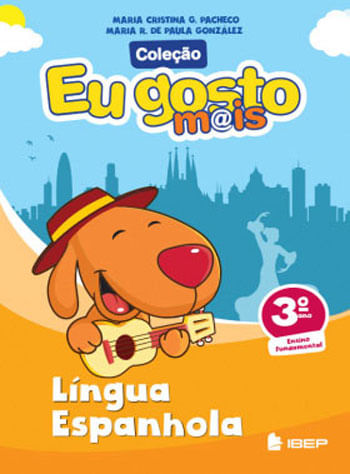 Eu Gosto M@Is LíNgua Espanhola 3º Ano