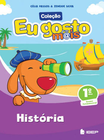 Eu Gosto Mais - HistóRia - 1º Ano