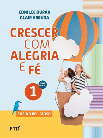 Crescer com Alegria e Fe - Ensino Religioso - 1º Ano