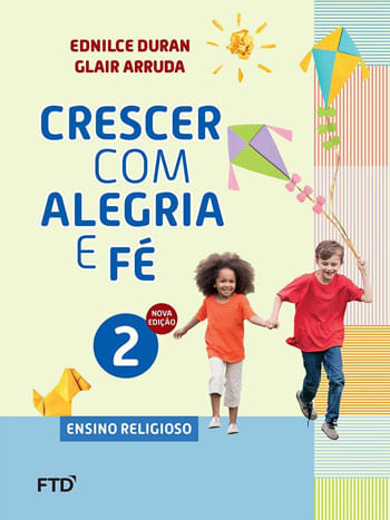 Crescer com Alegria e Fe - Ensino Religioso - 2º Ano