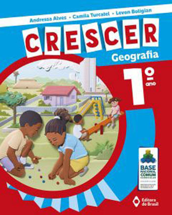 Crescer Geografia - 1º Ano - Ensino Fundamental I