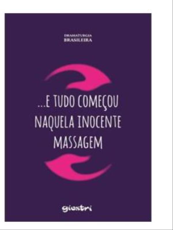 ... e Tudo Começou Naquela Inocente Massagem