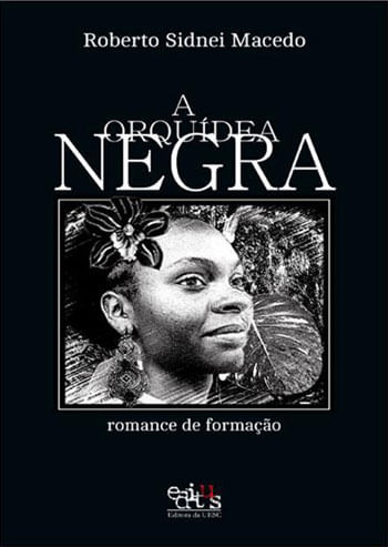 Orquidea Negra, a - Romance de Formaçao